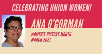 Celebrating Union Women: Ana O'Gorman