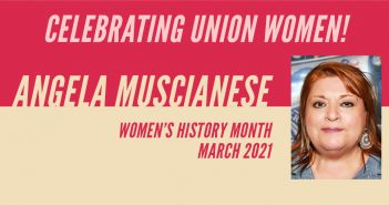 Celebrating Union Women: Angela Muscianese