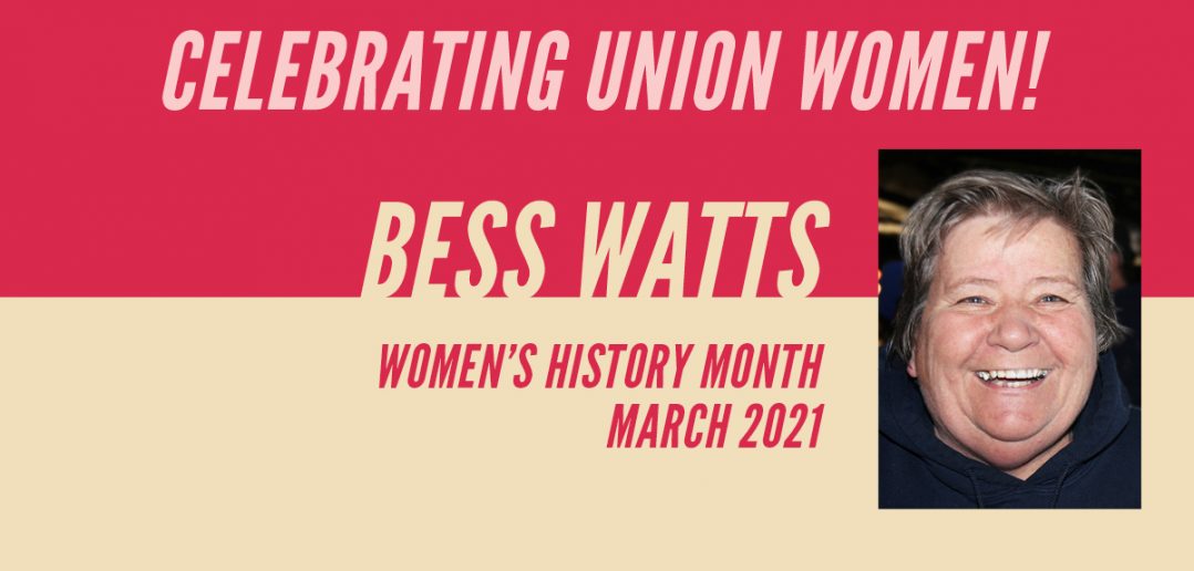 Celebrating Union Women: Bess Watts