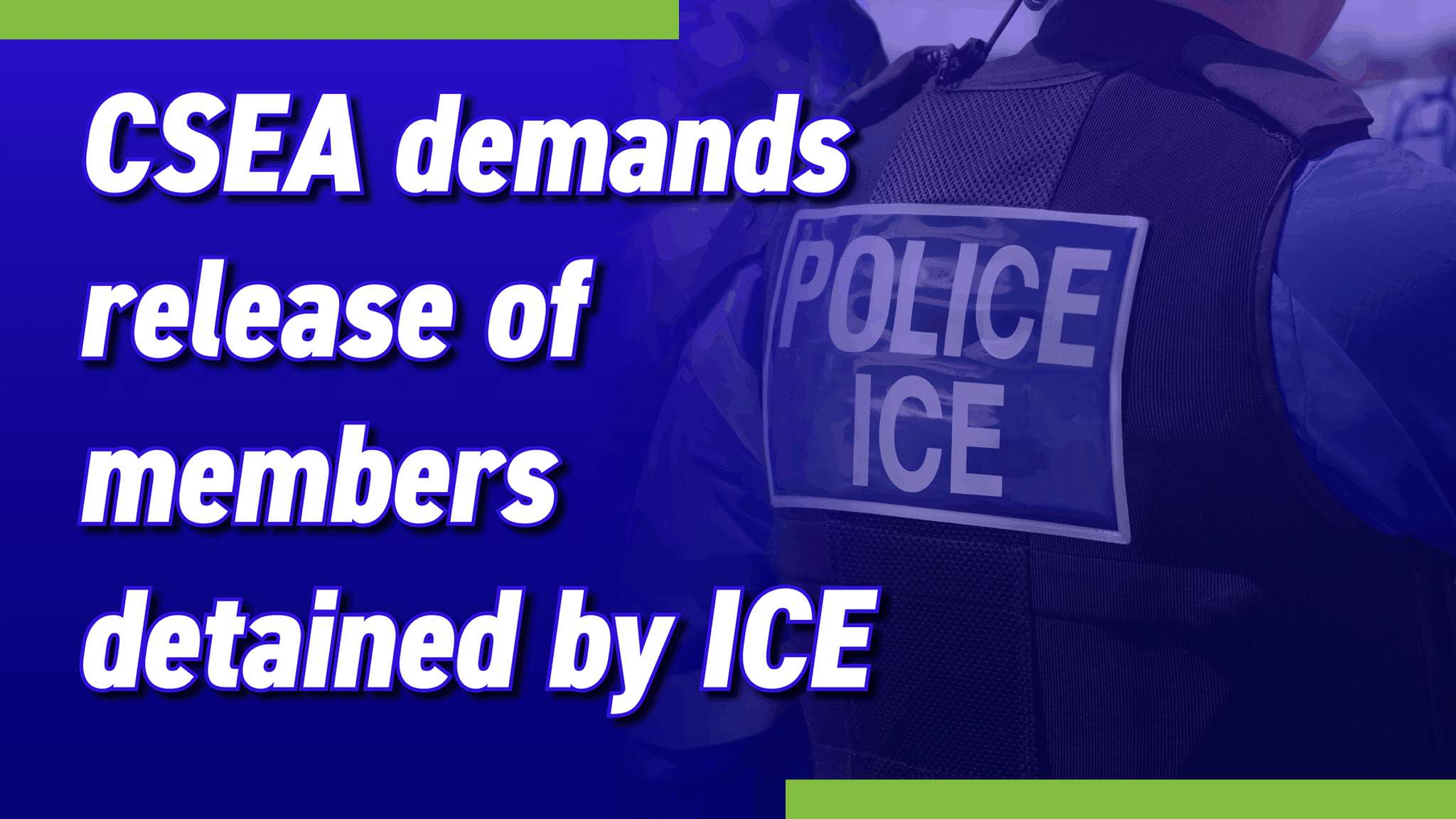 CSEA demands release of members detained by ICE - CSEA NY